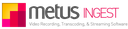 metus Ingest Additional Encoder